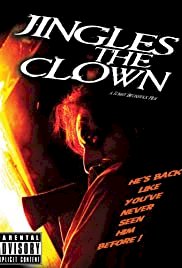 Jingles the Clown - Movie Poster Jingles the Clown - Movie Poster