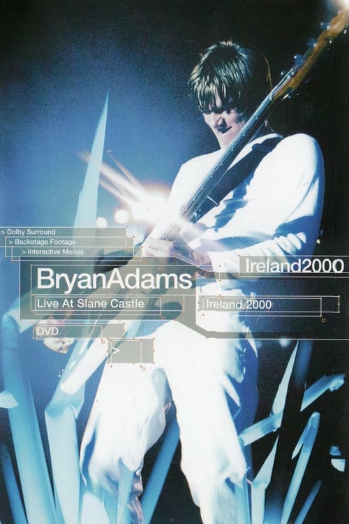 Bryan Adams : Live at Slane Castle - Movie Poster Bryan Adams : Live at Slane Castle - Movie Poster
