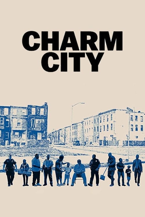 Charm City - Movie Poster Charm City - Movie Poster