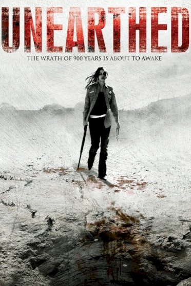 Unearthed - Movie Poster Unearthed - Movie Poster