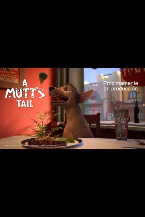 A Mutt's Tale - Movie Poster A Mutt's Tale - Movie Poster