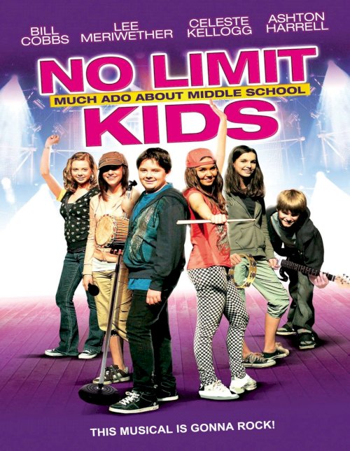 No Limit Kids - Much Ado About Middle School - Movie Poster No Limit Kids - Much Ado About Middle School - Movie Poster