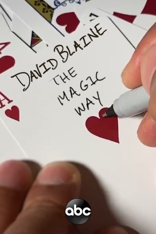 David Blaine: The Magic Way - Movie Poster David Blaine: The Magic Way - Movie Poster