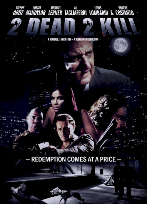 2 Dead 2 Kill - Movie Poster 2 Dead 2 Kill - Movie Poster