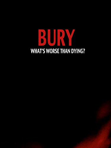 Bury - Movie Poster Bury - Movie Poster