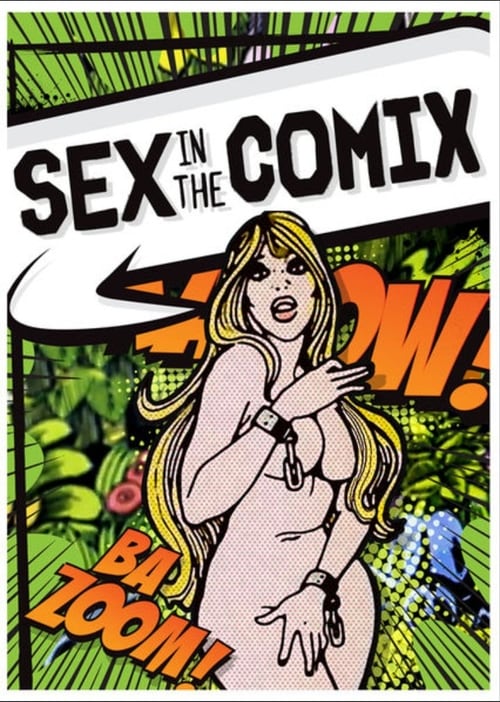 Sex in the Comix - Movie Poster Sex in the Comix - Movie Poster