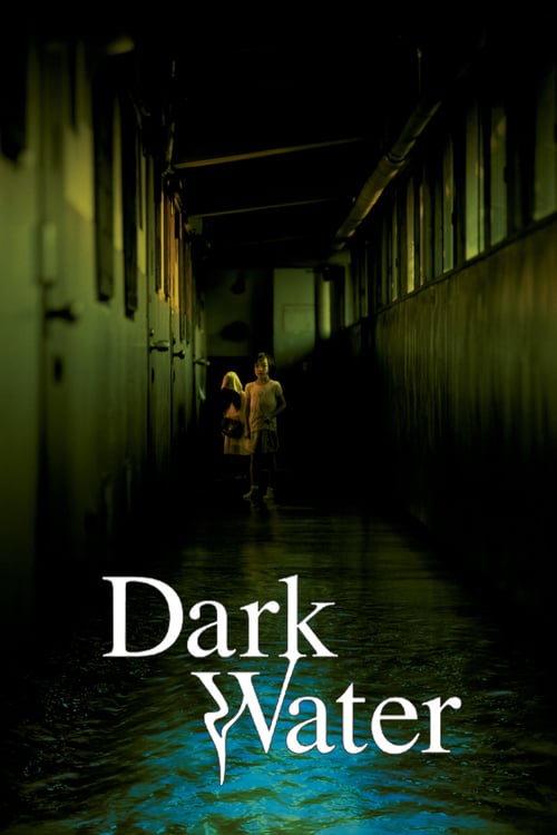 Dark Water - Movie Poster Dark Water - Movie Poster