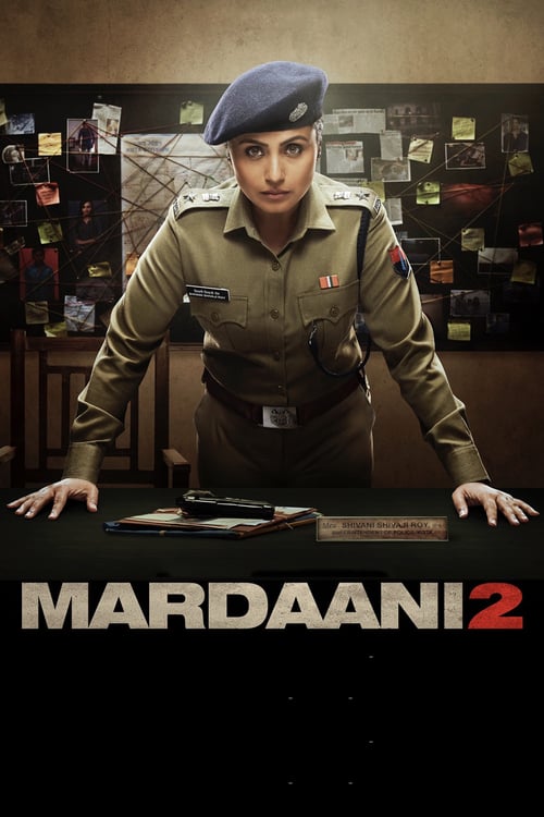 Mardaani 2 - Movie Poster Mardaani 2 - Movie Poster