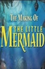 The Making of 'The Little Mermaid' - Movie Poster The Making of 'The Little Mermaid' - Movie Poster
