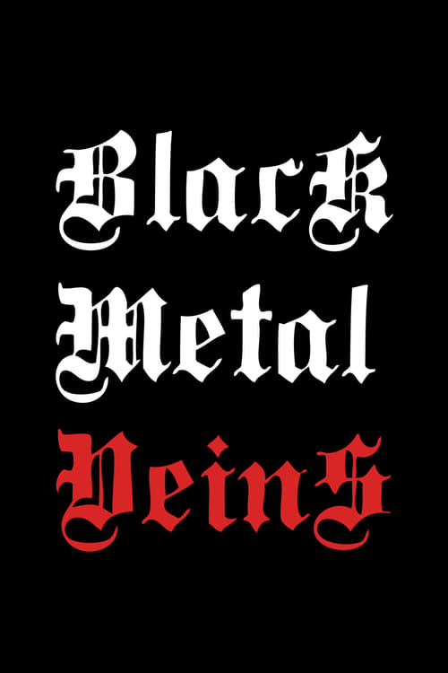 Black Metal Veins - Movie Poster Black Metal Veins - Movie Poster