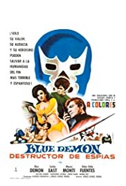 Blue Demon: Destructor of Spies - Movie Poster Blue Demon: Destructor of Spies - Movie Poster
