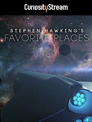Stephen Hawking's Favorite Places - Movie Poster Stephen Hawking's Favorite Places - Movie Poster