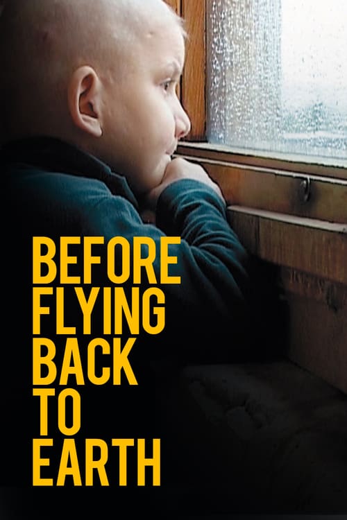 Before Flying Back to Earth - Movie Poster Before Flying Back to Earth - Movie Poster