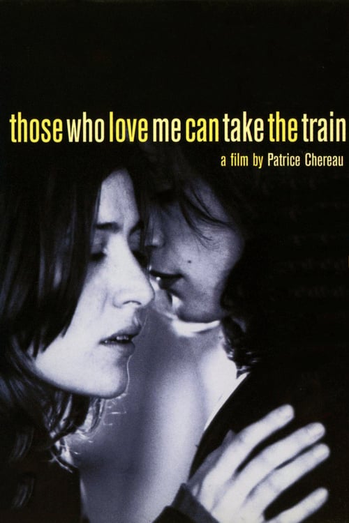 Those Who Love Me Can Take the Train - Movie Poster Those Who Love Me Can Take the Train - Movie Poster
