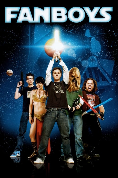 Fanboys - Movie Poster