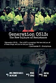 Generation OS13: The New Culture of Resistance - Movie Poster Generation OS13: The New Culture of Resistance - Movie Poster