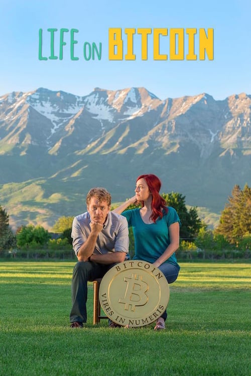 Life on Bitcoin - Movie Poster Life on Bitcoin - Movie Poster