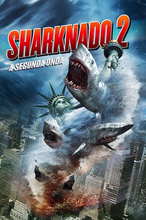 Sharknado 2: The Second One - Movie Poster Sharknado 2: The Second One - Movie Poster
