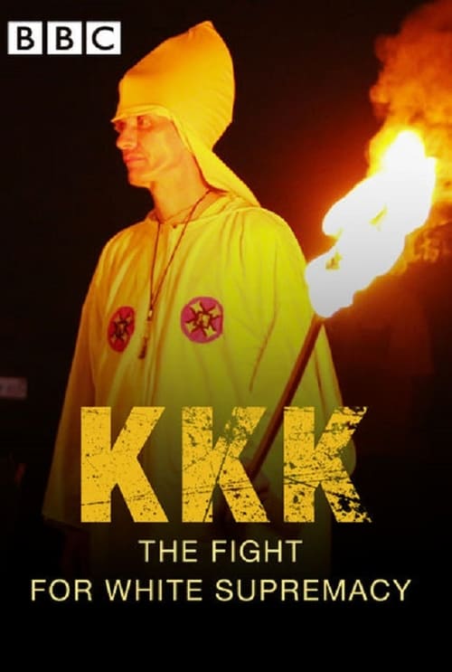 KKK: The Fight for White Supremacy - Movie Poster