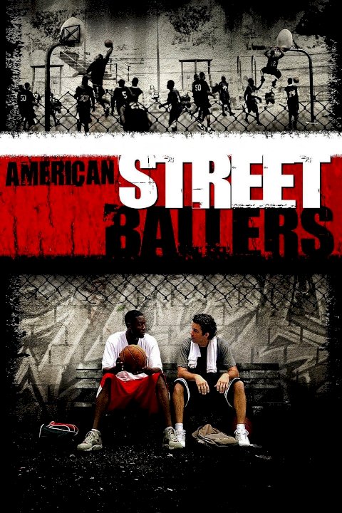 Streetballers - Movie Poster Streetballers - Movie Poster