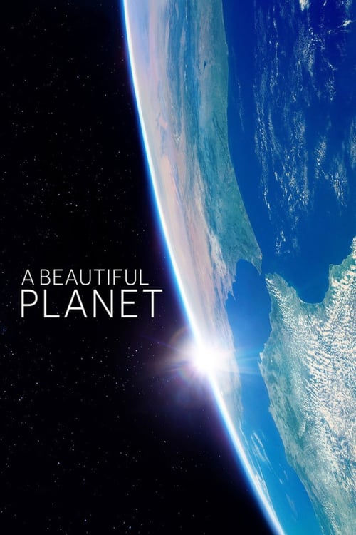 A Beautiful Planet - Movie Poster A Beautiful Planet - Movie Poster