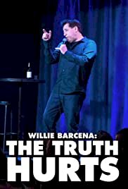 Willie Barcena: The Truth Hurts - Movie Poster