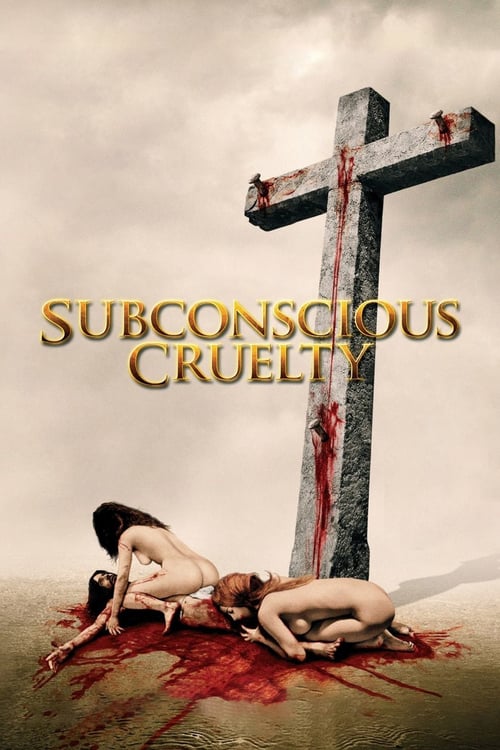 Subconscious Cruelty - Movie Poster Subconscious Cruelty - Movie Poster