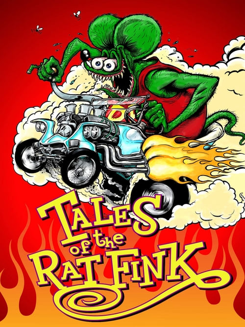 Tales of the Rat Fink - Movie Poster Tales of the Rat Fink - Movie Poster
