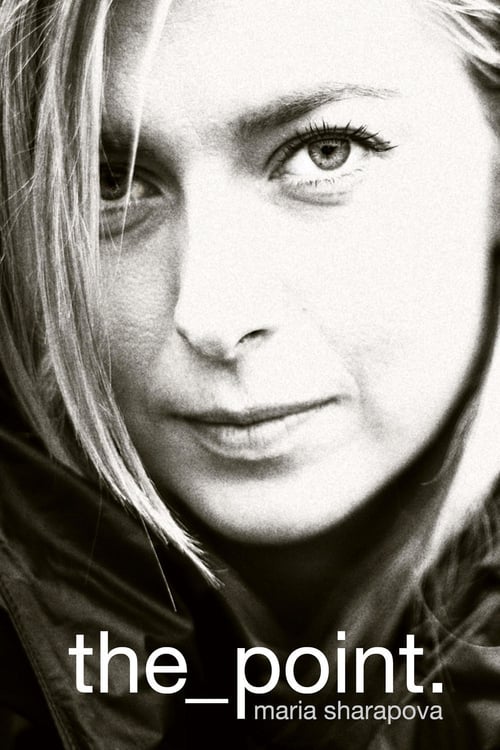 Maria Sharapova: The Point - Movie Poster Maria Sharapova: The Point - Movie Poster