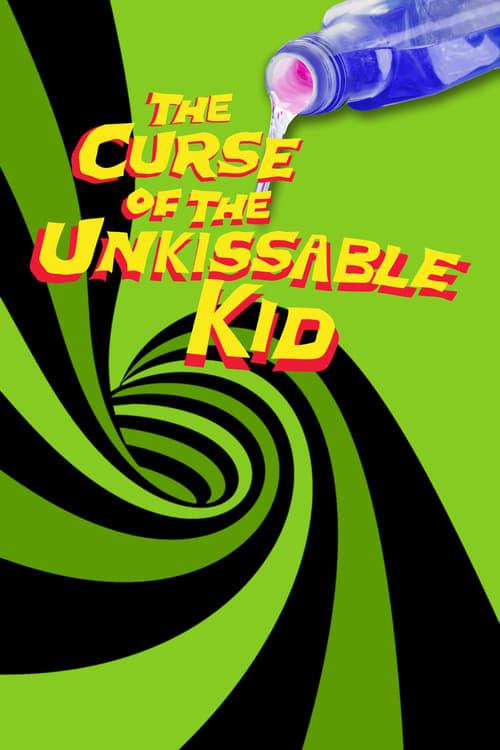 The Curse of the Un-kissable Kid - Movie Poster