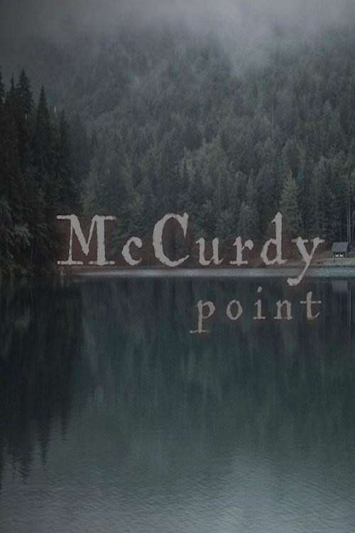 McCurdy Point - Movie Poster McCurdy Point - Movie Poster