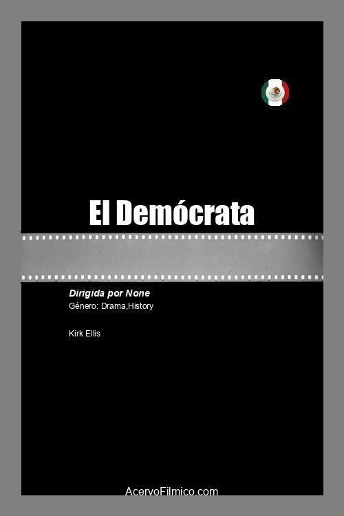 El Demócrata - Movie Poster
