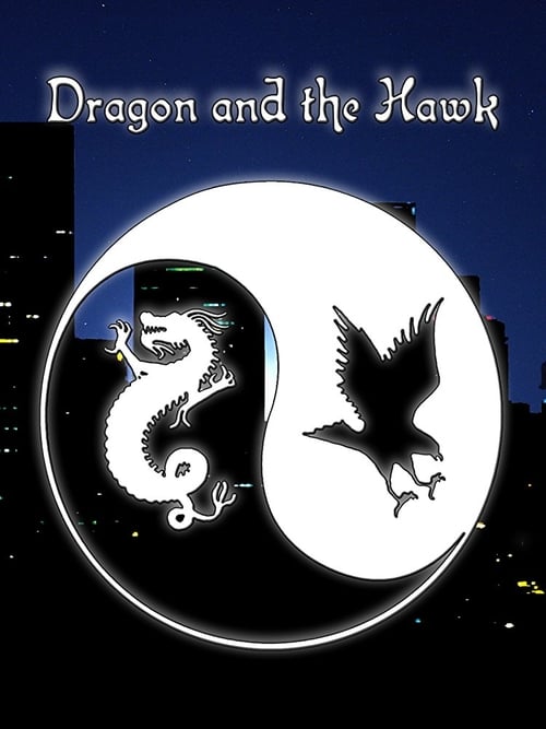 Dragon and the Hawk - Movie Poster Dragon and the Hawk - Movie Poster