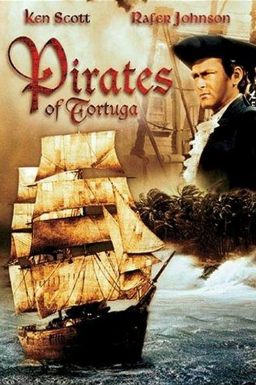 Pirates of Tortuga - Movie Poster Pirates of Tortuga - Movie Poster