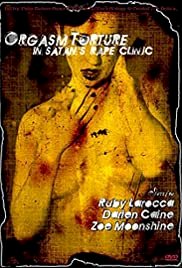 Orgasm Torture in Satan's Rape Clinic - Movie Poster Orgasm Torture in Satan's Rape Clinic - Movie Poster