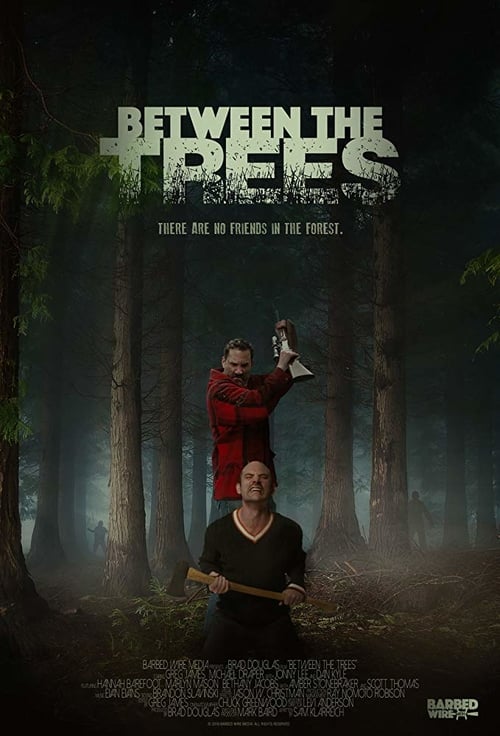 Between the Trees - Movie Poster Between the Trees - Movie Poster