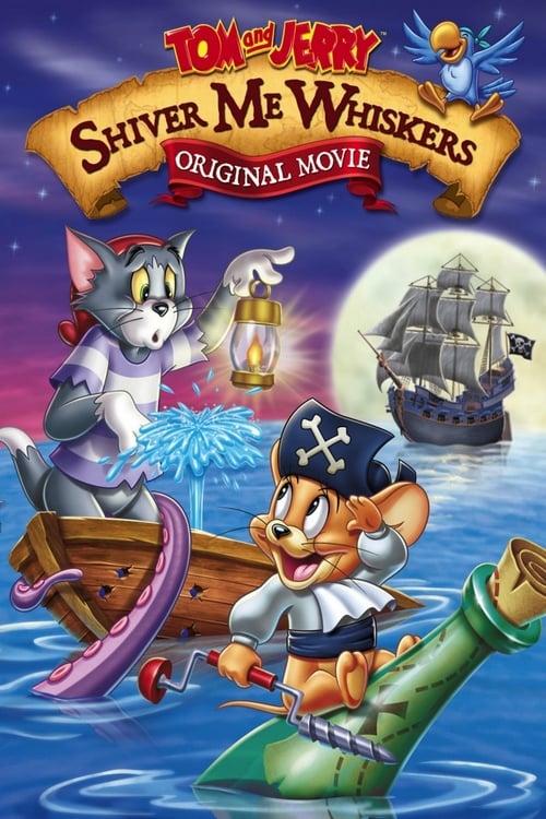 Tom and Jerry: Shiver Me Whiskers - Movie Poster Tom and Jerry: Shiver Me Whiskers - Movie Poster
