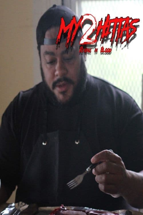 My Hittas 2: Revenge in Blood - Movie Poster My Hittas 2: Revenge in Blood - Movie Poster