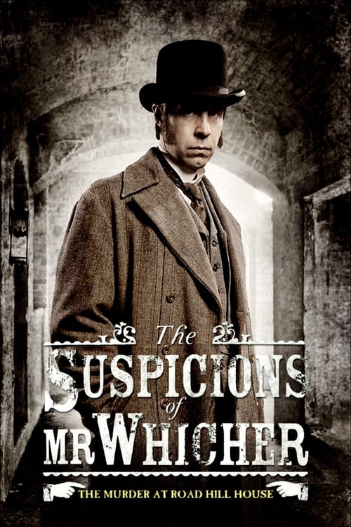 The Suspicions of Mr Whicher: The Murder at Road Hill House - Movie Poster The Suspicions of Mr Whicher: The Murder at Road Hill House - Movie Poster