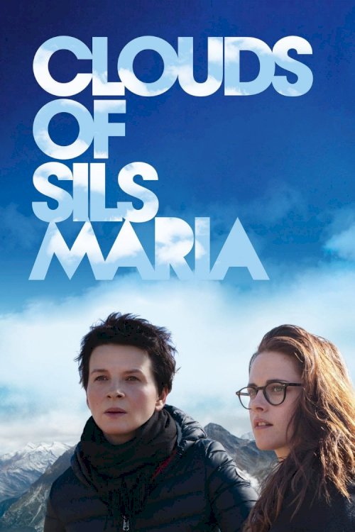 Clouds of Sils Maria - Movie Poster Clouds of Sils Maria - Movie Poster