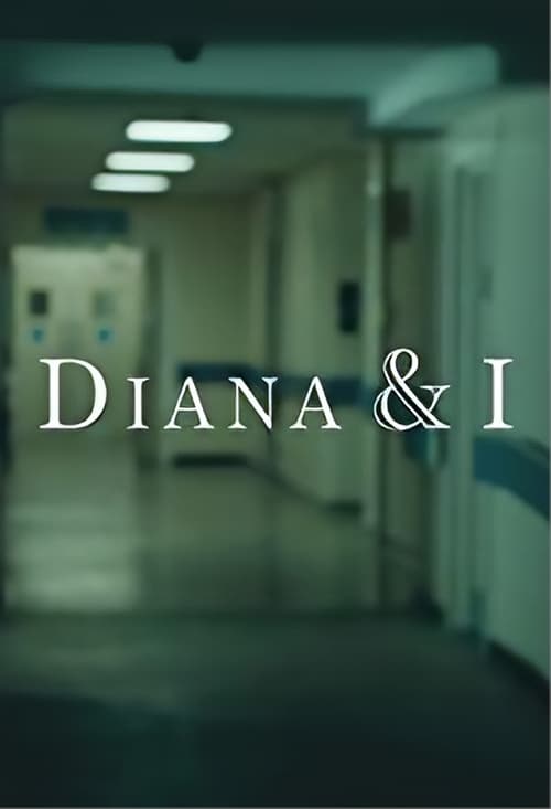 Diana and I - Movie Poster Diana and I - Movie Poster