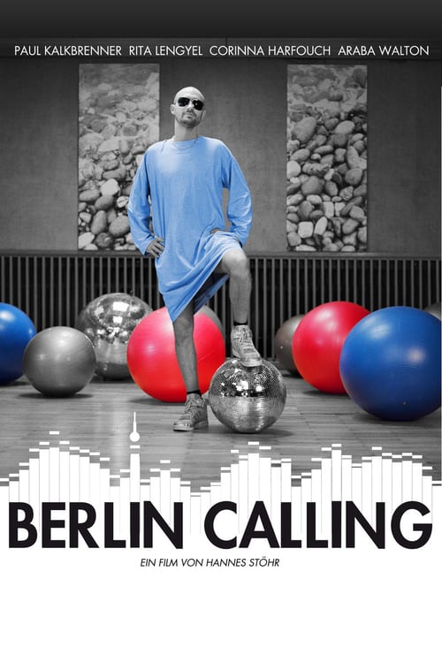 Berlin Calling - Movie Poster