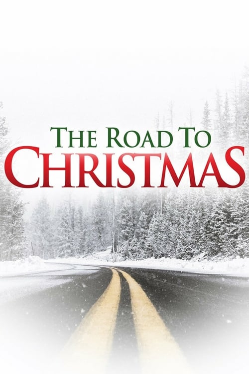 The Road to Christmas - Movie Poster The Road to Christmas - Movie Poster
