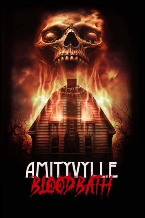 Amityville Bloodbath - Movie Poster Amityville Bloodbath - Movie Poster