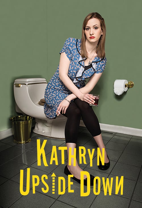 Kathryn Upside Down - Movie Poster Kathryn Upside Down - Movie Poster