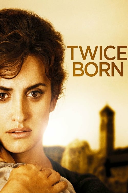 Twice Born - Movie Poster Twice Born - Movie Poster