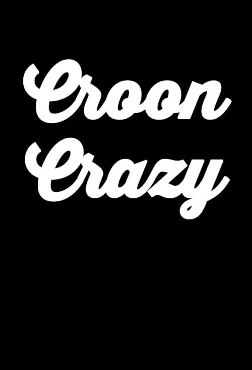 Croon Crazy - Movie Poster Croon Crazy - Movie Poster