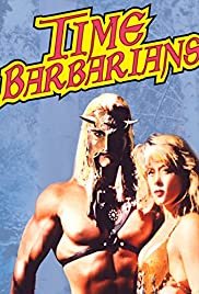 Time Barbarians - Movie Poster Time Barbarians - Movie Poster