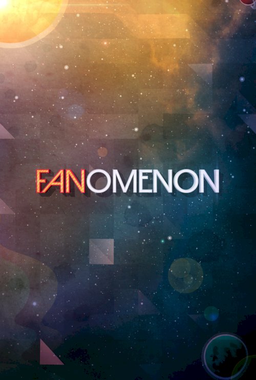 FANomenon - Movie Poster FANomenon - Movie Poster