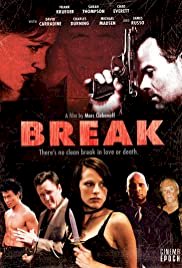 Break - Movie Poster Break - Movie Poster